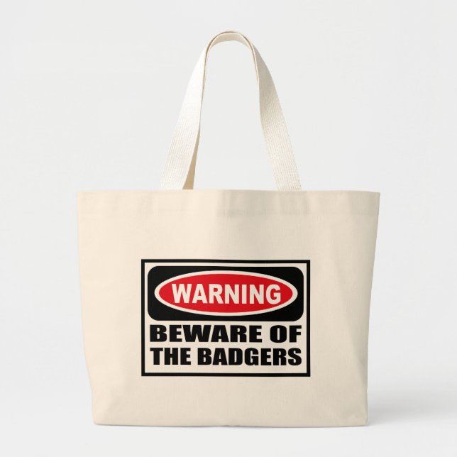 Warning BEWARE OF THE BADGERS Bag (Front)
