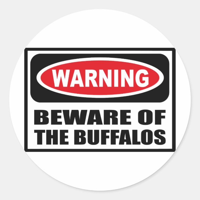 Warning BEWARE OF THE BUFFALOS Sticker (Front)