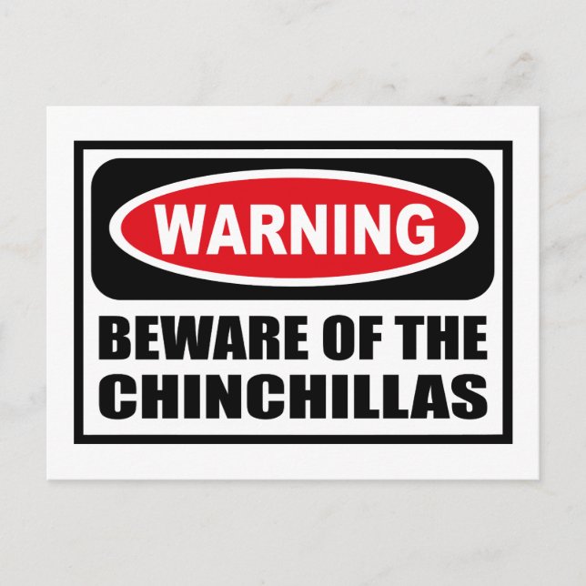 Warning BEWARE OF THE CHINCHILLAS Postcard (Front)
