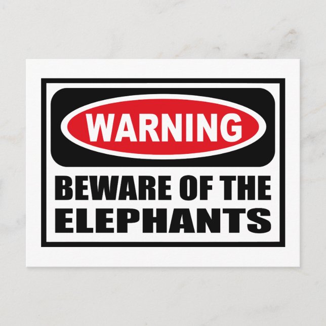 Warning BEWARE OF THE ELEPHANTS Postcard (Front)