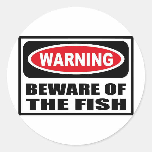 Warning BEWARE OF THE FISH Sticker (Front)