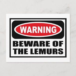 Warning BEWARE OF THE LEMURS Postcard