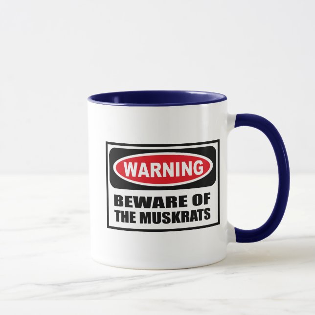 Warning BEWARE OF THE MUSKRATS Mug (Right)
