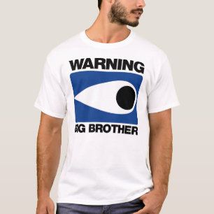 warning big brother. T-Shirt