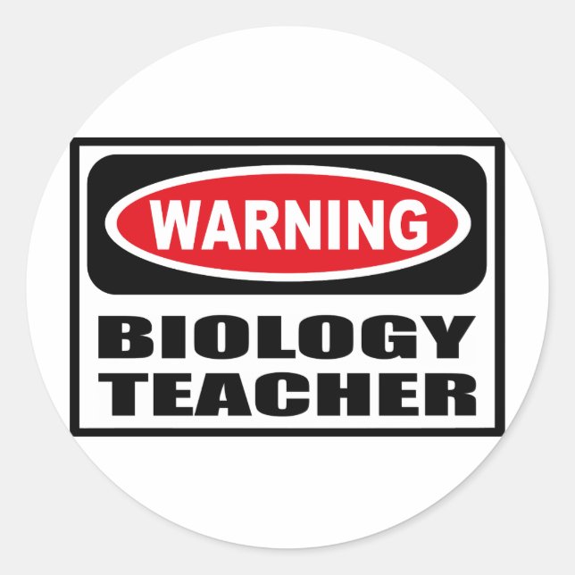 Warning BIOLOGY TEACHER Sticker (Front)