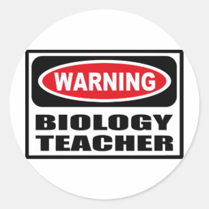 Warning BIOLOGY TEACHER Sticker