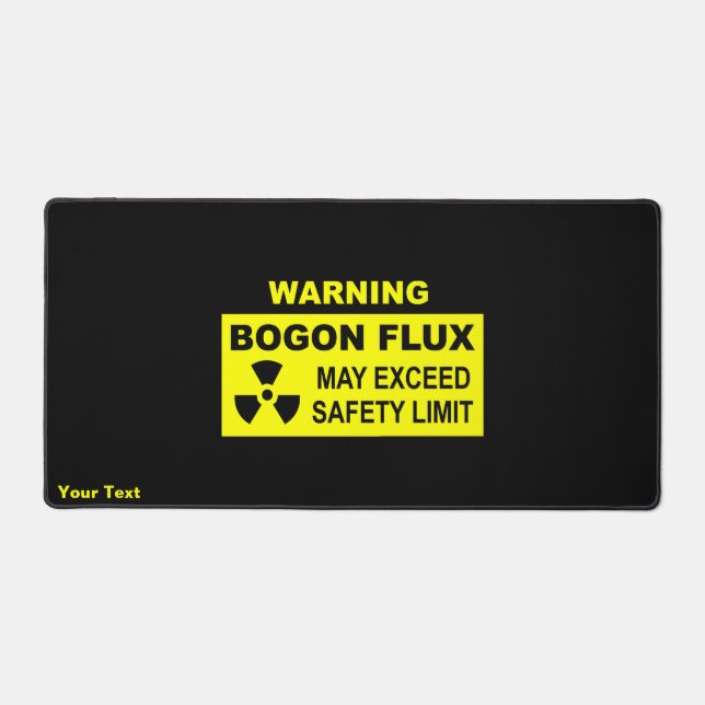 Warning: Bogon Flux Desk Mat (Front)