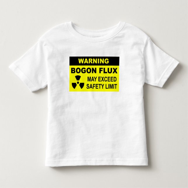 Warning: Bogon Flux Toddler T-Shirt (Front)