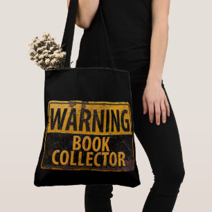 WARNING BOOK COLLECTOR - Metal Danger Caution Sign Tote Bag