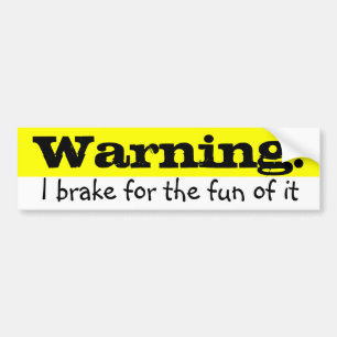 Warning! Bumper Sticker