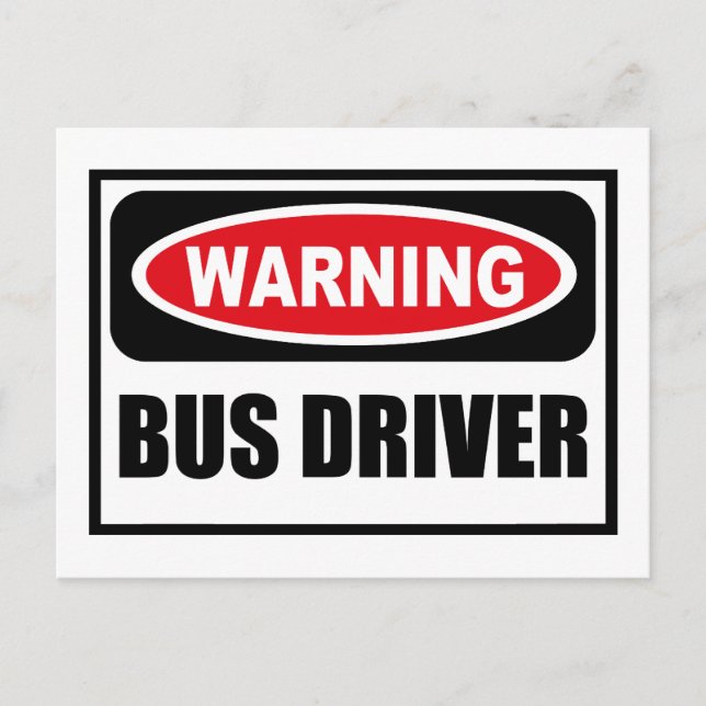 Warning BUS DRIVER Postcard (Front)