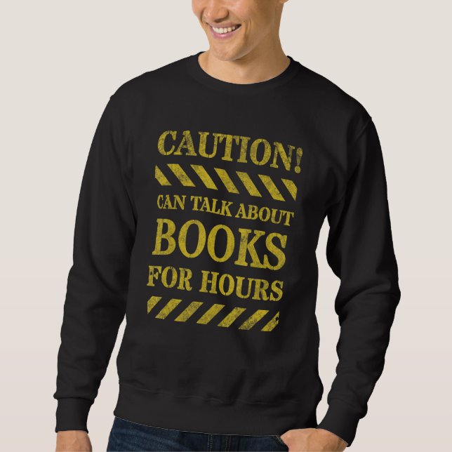 Warning can talk about Books for hours Book  Libra Sweatshirt (Front)