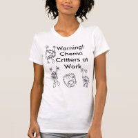 Warning! Chemo Critters at Work