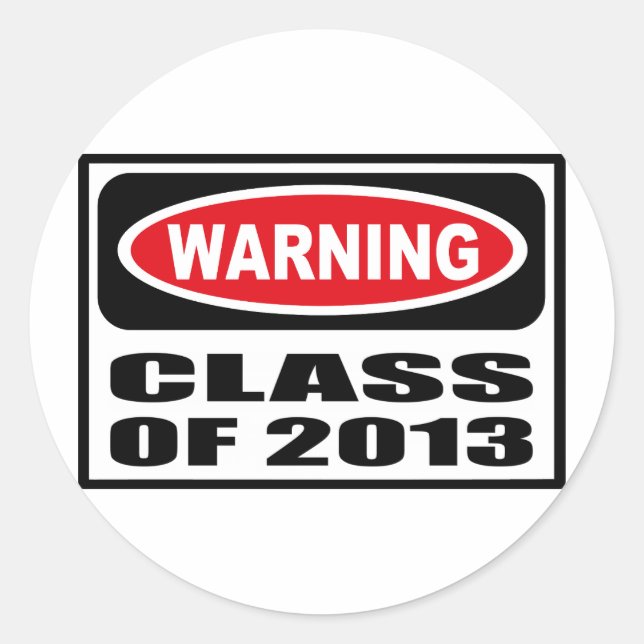 Warning CLASS OF 2013 Sticker (Front)
