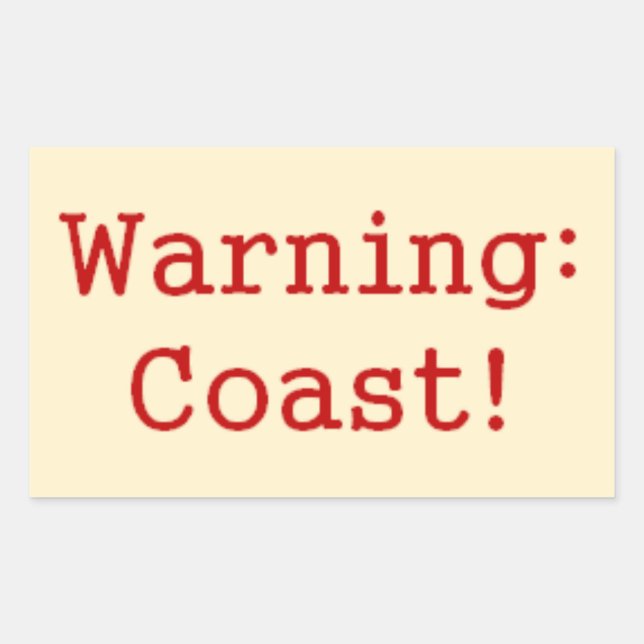 "Warning: Coast!" Stickers (Front)