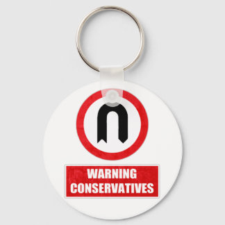 WARNING CONSERVATIVES (U turn) Key Ring