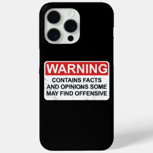 Warning Contains Facts And Opinions Some May Find iPhone 15 Pro Max Case