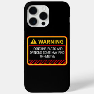 Warning Contains Facts May Find Offensive Humour iPhone 15 Pro Max Case
