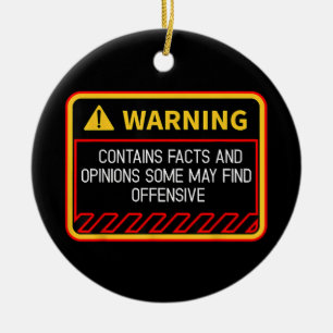 Warning Contains Facts May Find Offensive Humour Ceramic Ornament