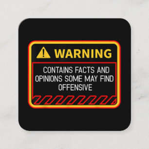 Warning Contains Facts May Find Offensive Humour Square Business Card