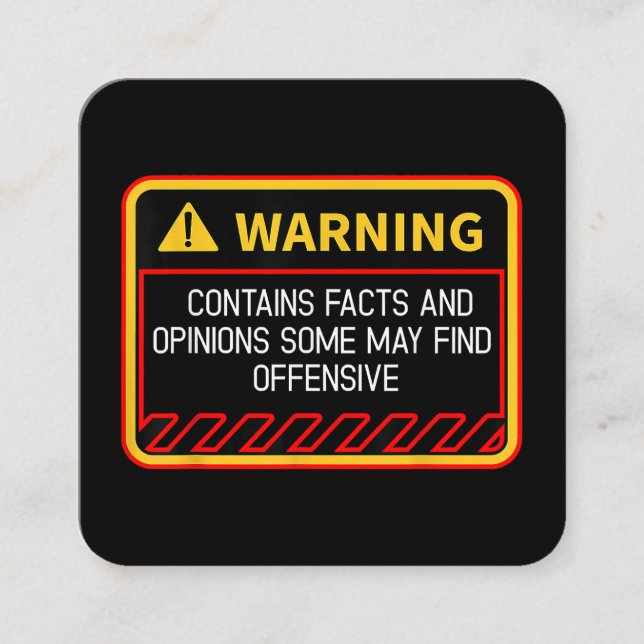 Warning Contains Facts May Find Offensive Humour Square Business Card (Front)