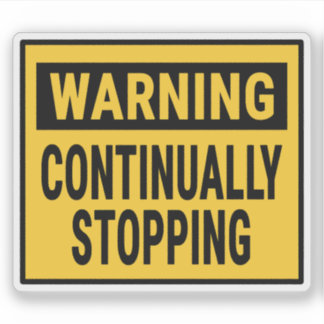 Warning Continually Stopping 