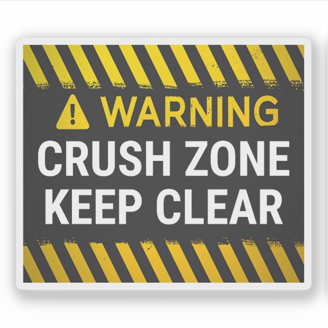 Warning Crush Zone Keep Clear  (Front)