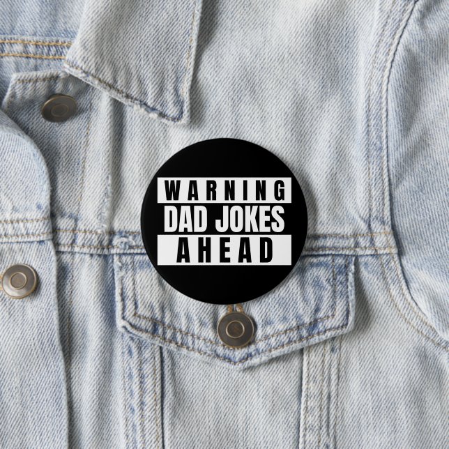 Warning Dad Jokes Ahead 7.5 Cm Round Badge (In Situ)