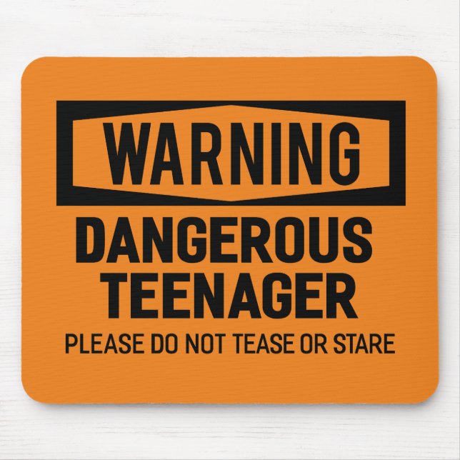 Warning Dangerous Teenager Mousepad (Front)