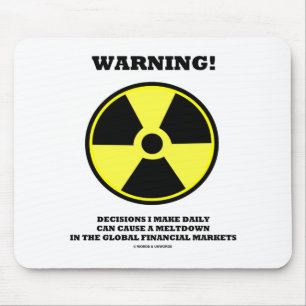 Warning! Decision Make Daily Cause Meltdown Mouse Pad