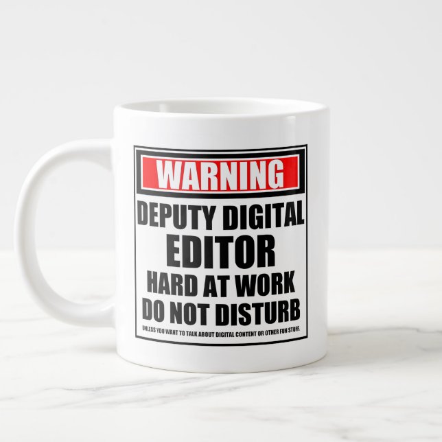 Warning Deputy Digital Editor Hard At Work Large Coffee Mug (Left)