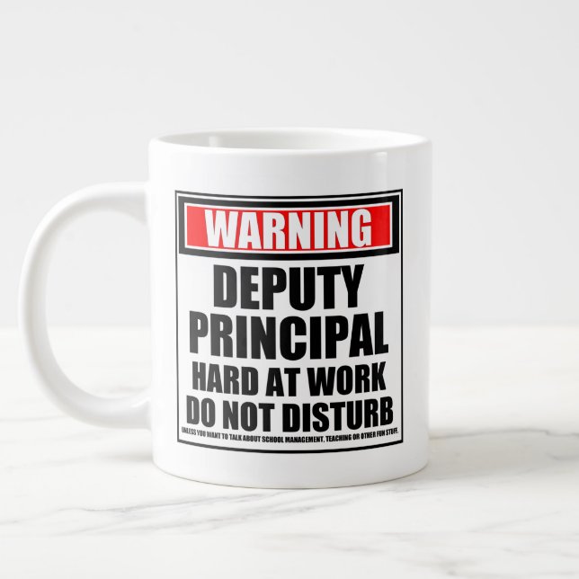 Warning Deputy Principal Hard At Work Large Coffee Mug (Left)