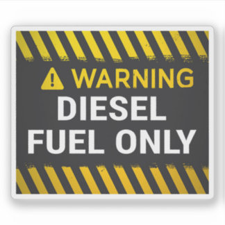 Warning Diesel Fuel Only Sign