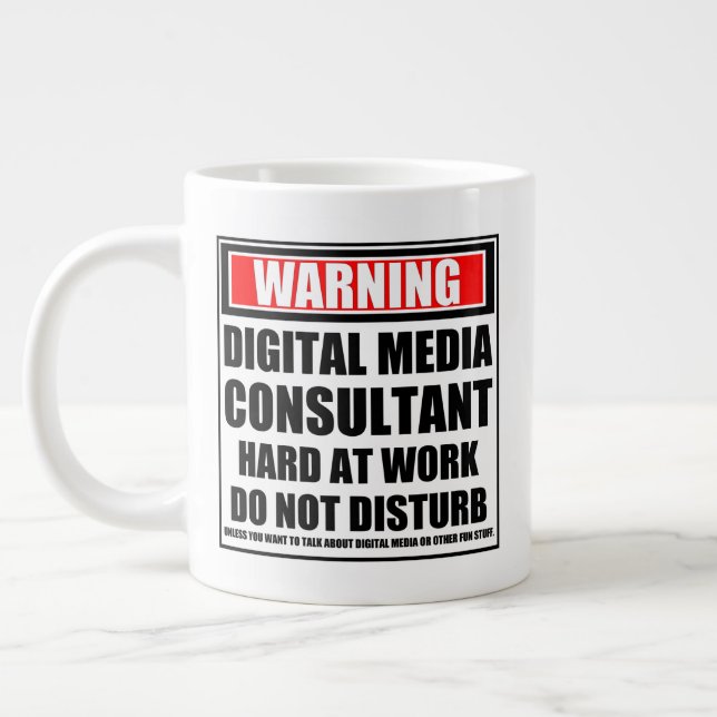 Warning Digital Media Consultant Hard At Work Large Coffee Mug (Left)