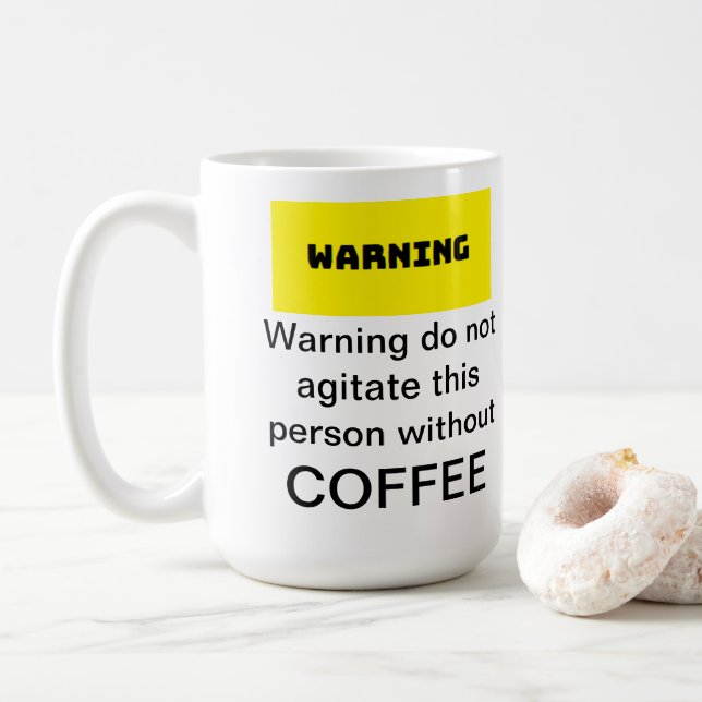 Warning do not agitate this person without... Mug (With Donut)
