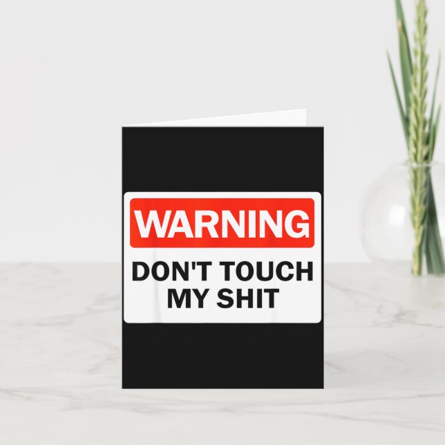 Warning Do Not Touch My Funny Hands Warning Sign  Card (Front)
