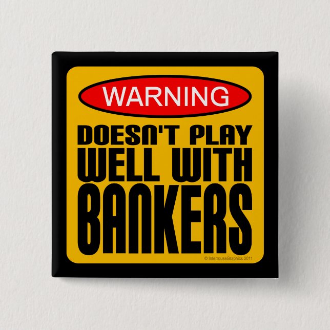 Warning: Doesn't Play Well With Bankers 15 Cm Square Badge (Front)