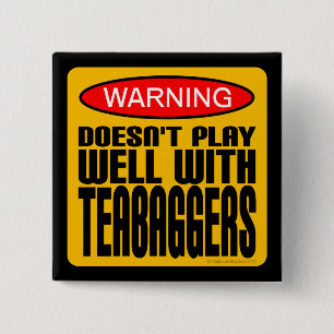 Warning: Doesn't Play Well With Teabaggers 15 Cm Square Badge