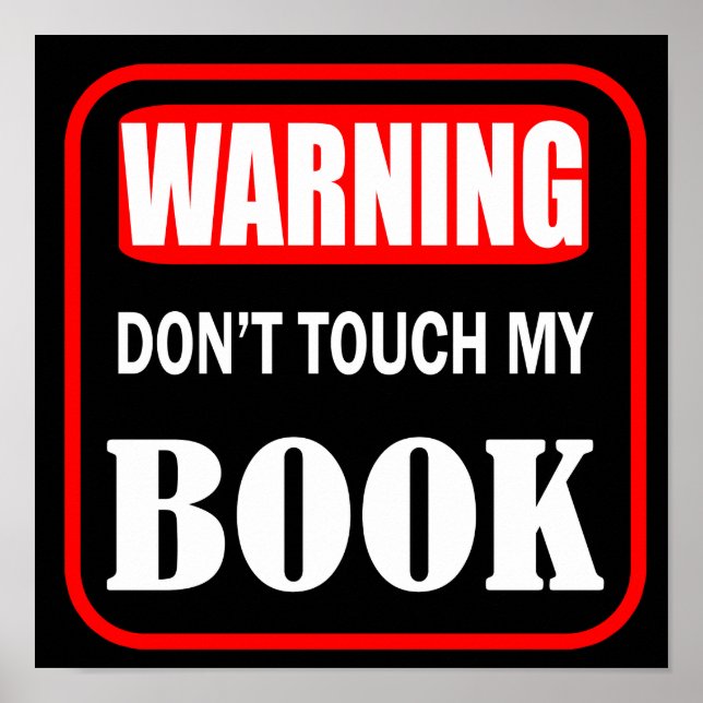 Warning don't touch my book poster (Front)