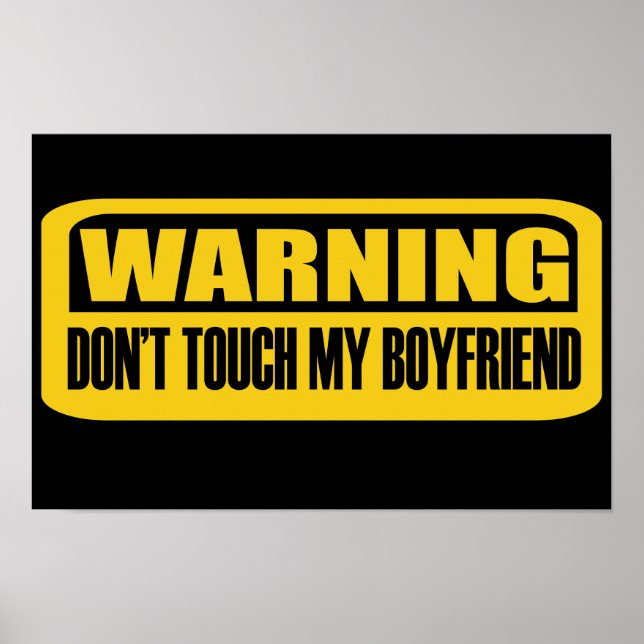 Warning don't touch my boyfriend poster (Front)