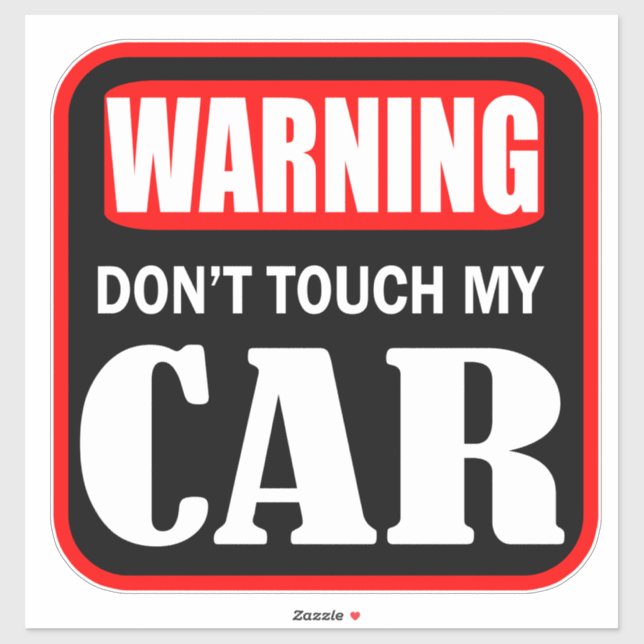 Warning don't touch my car (Sheet)