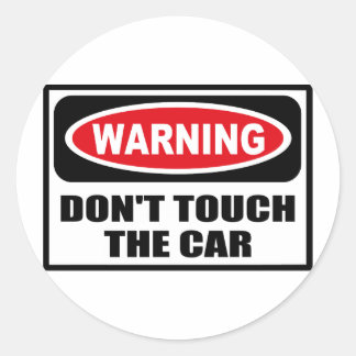 Warning DON'T TOUCH THE CAR Sticker