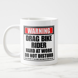Warning Drag Bike Rider Hard At Work Large Coffee Mug