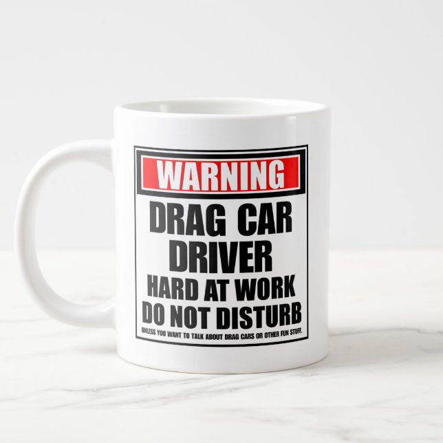 Warning Drag Car Driver Hard At Work Large Coffee Mug (Left)