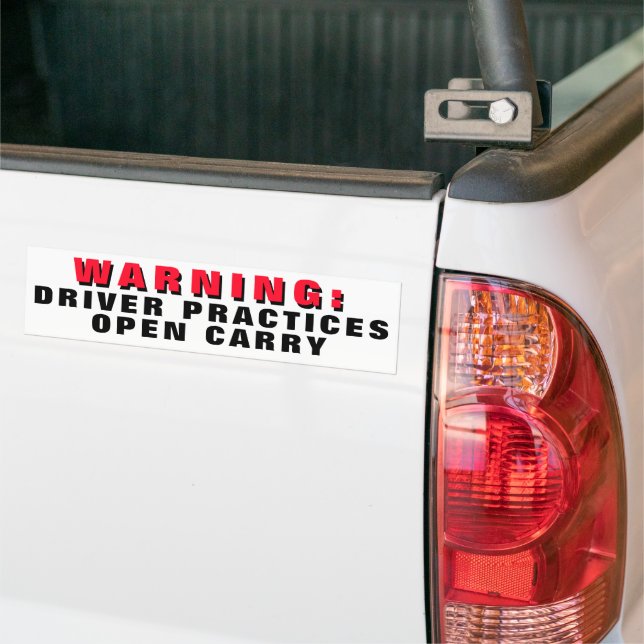 Warning Driver Practices Open Carry RED Bumper Sticker (On Truck)