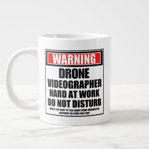 Warning Drone Videographer Hard At Work Large Coffee Mug