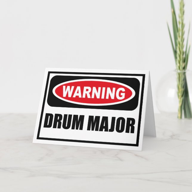 Warning DRUM MAJOR Greeting Card (Front)