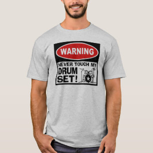 WARNING - DRUMS T-Shirt