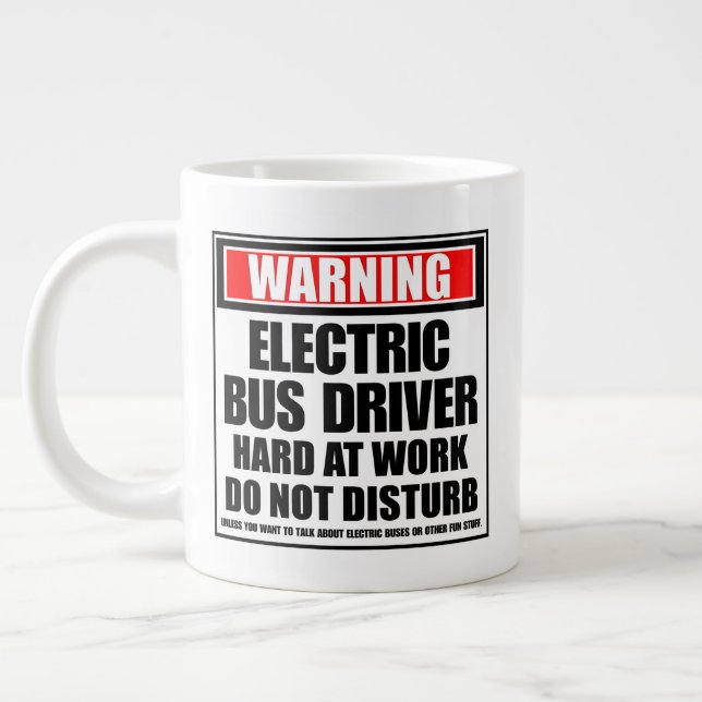 Warning Electric Bus Driver Hard At Work Large Coffee Mug (Left)