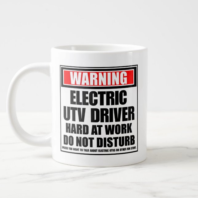 Warning Electric UTV Driver Hard At Work Large Coffee Mug (Left)